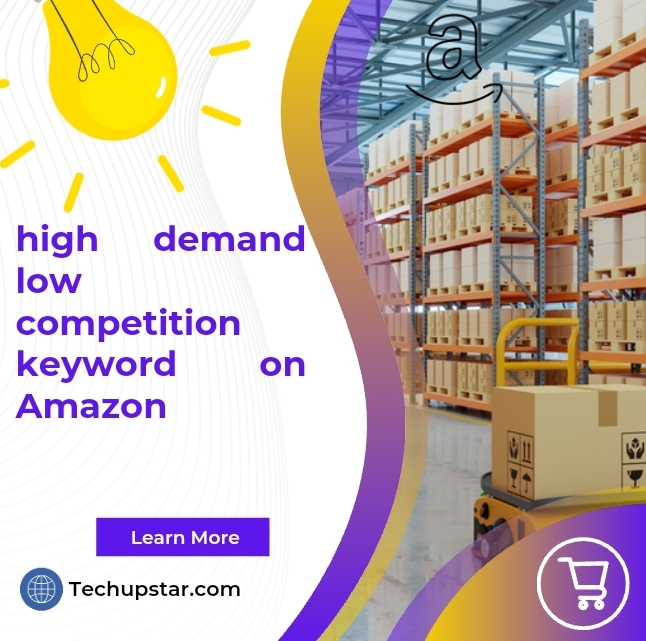 How to find high demand low competition keyword on Amazon